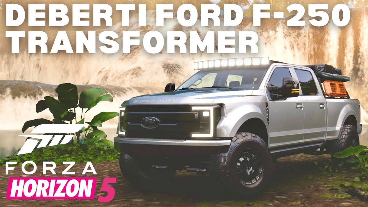 Forza Horizon 5 2019 DeBerti Ford F250 Lariat Transformer Showcase
