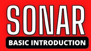 Introduction to Sonar | Brief Lecture on Sonar