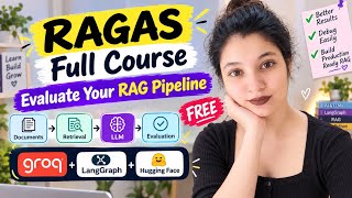 RAGAS Full Course: Evaluate Your RAG Pipeline for FREE (Groq + LangGraph + HuggingFace)