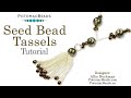 Seed Bead Tassels- DIY Jewelry Making Tutorial by PotomacBeads