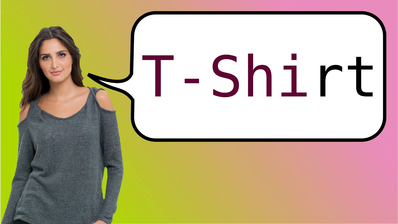 T shirt pronunciacion deals