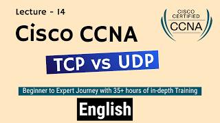 TCP vs UDP Explained easily in simple English | CCNA Networking Course | Lecture - 14