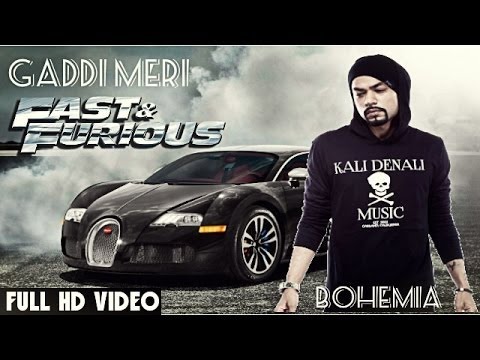 bohemia gaddi meri fast and furious song bohemia gaddi meri fast and furious song