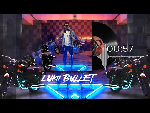 Bultt song | 'Lukii' | new song 2024 | 'Bullet' | Lukii songs | latest songs