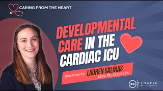 How to implement developmental care in the CVICU - Synapse Care