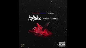 Lightshow - No Heart Freestyle (DL Link)