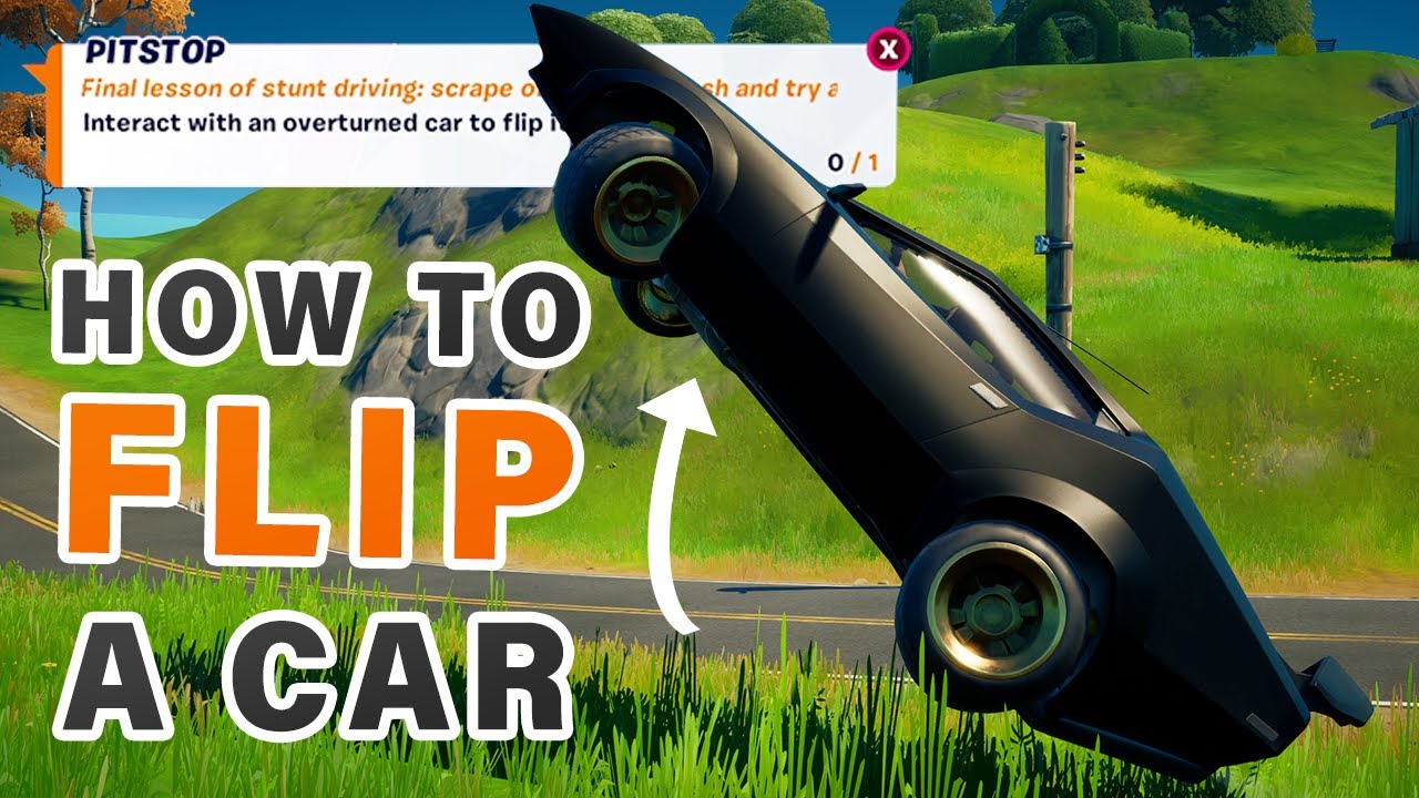 How To Flip Over A Car In Fortnite