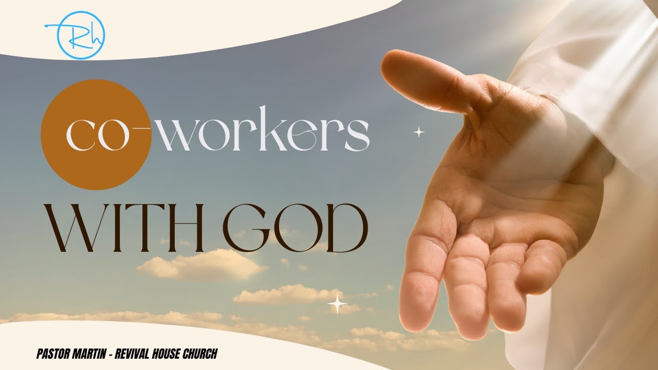CO- WORKERS WITH GOD // PASTOR MARTIN // Friday Evening Prayers
