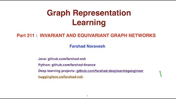 Part211: invariant and equivariant graph networks