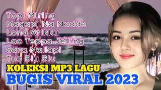 Bugis Top Bergoyang, Kumpulan lagu Bugis Viral Bergoyang , Mp3 Nonstop