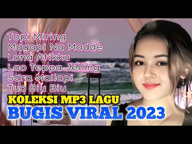 Bugis Top Bergoyang, Kumpulan lagu Bugis Viral Bergoyang , Mp3 Nonstop class=