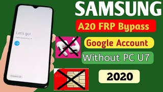 Samsung A20 Frp Bypass Android 9 Pie U7 | Samsung A20/A30/A50 Google Account Bypass Without PC 2021
