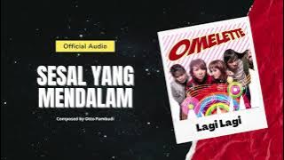 Omelette - Sesal Yang Mendalam