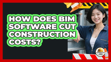 How Does BIM Software Cut Construction Costs? - Construction Jobs