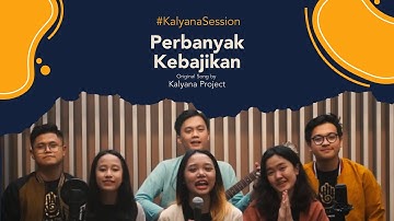 #KALYANASESSION - Perbanyak Kebajikan