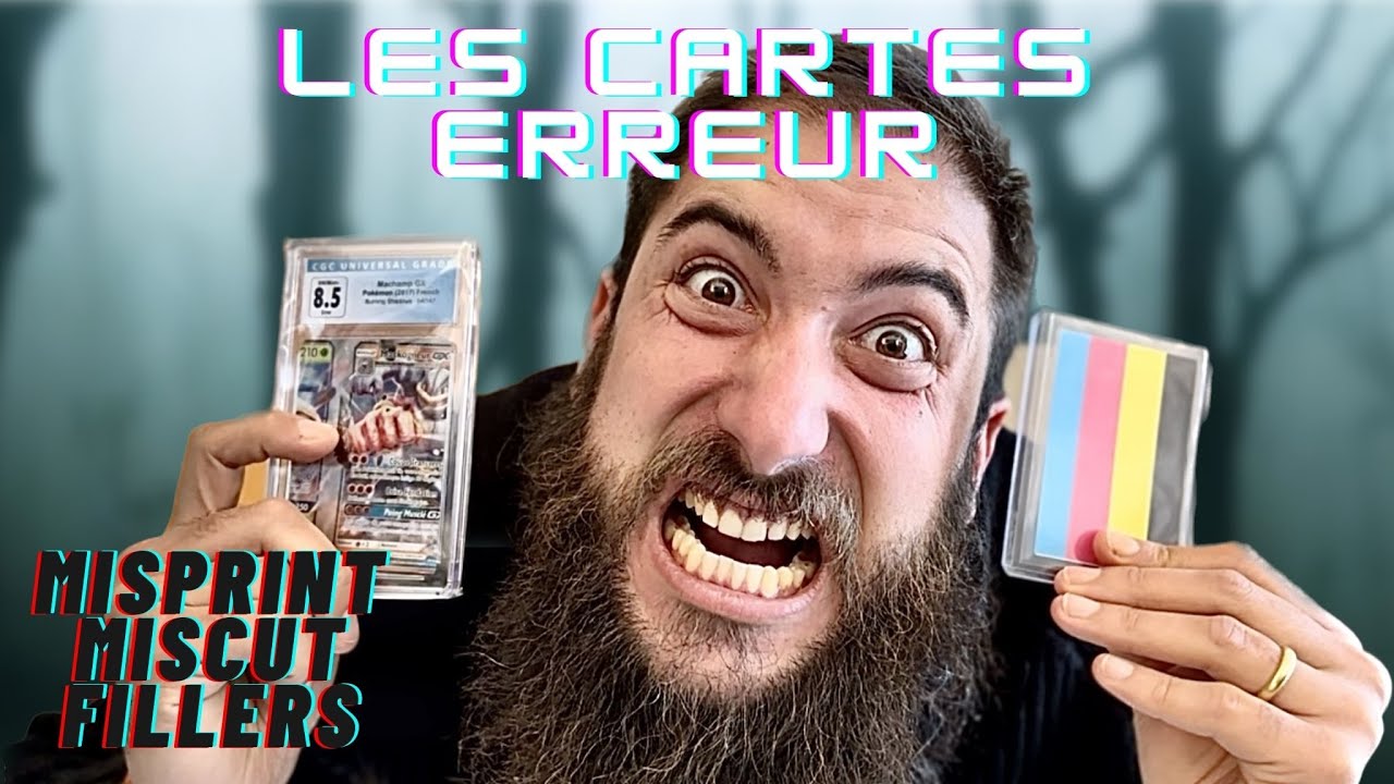COMMENT RECONNAITRE LES CARTES A ERREUR : MISPRINT MISCUT ET FILLER POKEMON