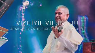 Vizhiyil Vizhunthu   Alaigal Oivathillai Lp  192 Khz  24 Bit