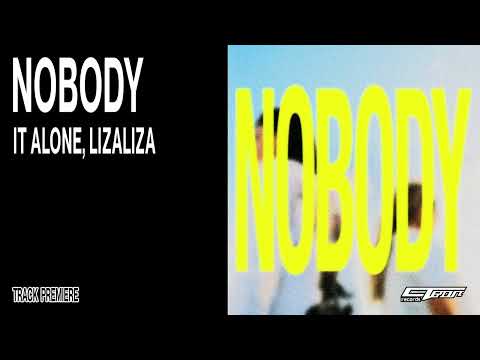 TRACK PREMIERE: it alone, lizaliza - nobody