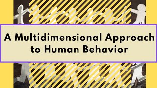 A Multidimensional Approach to Human Behavior