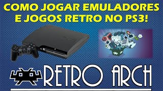 RETROARCH NO PS3 - COMO JOGAR EMULADORES E JOGOS RETRO NO SEU PLAYSTATION 3 - TUTORIAL COMPLETO!