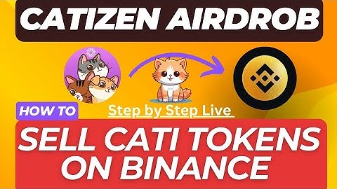 How to Sell CATI Tokens in Binance Exchange | CATIZEN AIRDROP