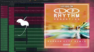 L.P. Rhythm, Gorgon City - Versatile (Gorgon City Remix) (FL Studio Remake)