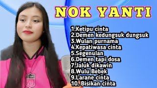 NOK YANTI FULL ALBUM TERBARU 2026 KETIPU CINTA - DEMEN TAPI DOSA