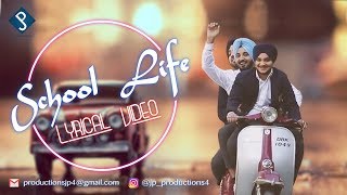 Jp productions presents - school life lyrical video singer:- gurpreet
bmp, aps & baljeet kapoor music :- machiness lyrics:- meet khokhar ...