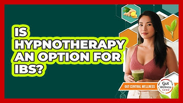 Is Hypnotherapy An Option For IBS? - Gut Wellness Central