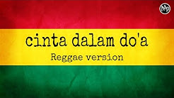 cinta dalam doa reggae ska souqy cover IMp  - Durasi: 4:47. 