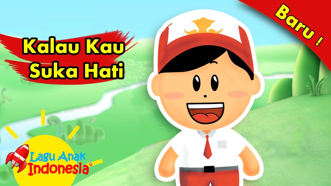 Kalau Kau Suka Hati Lagu Anak Indonesia YouTube