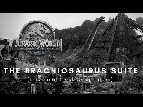 Jurassic World Fallen Kingdom- The Brachiosaurus Suite (Emotional Track Compilation)