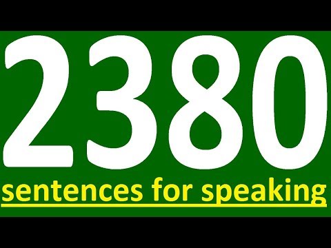 2380 ENGLISH SENTENCES FOR SPEAKING ENGLISH FLUENTLY. HOW TO LEARN ENGLISH SPEAKING EASILY