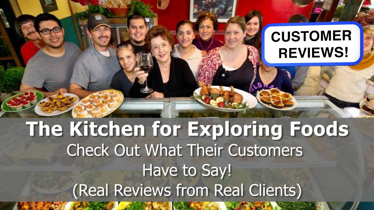 The Kitchen for Exploring Foods - REVIEWS - Glendale, CA - Catering Reviews