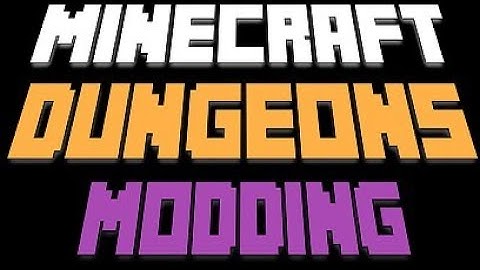 Minecraft Dungeons Modding
