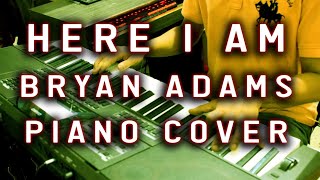 Here i am | bryan adams piano cover