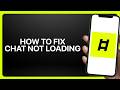 How To Fix Chat Not Loading on Ladder! Tutorial