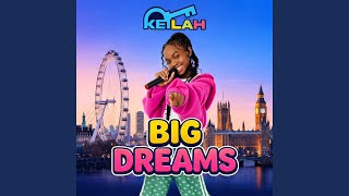 BIG DREAMS