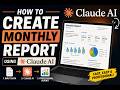 How to create monthly report