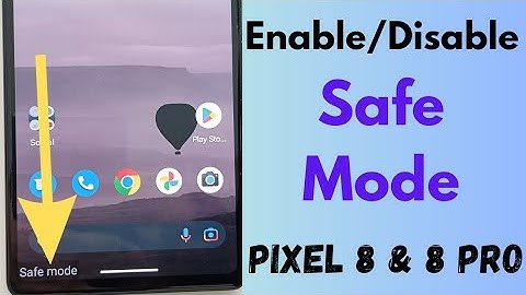 How to Enter Safe Mode on Google Pixel 8 Pro | Exit Safe Mode