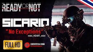 เราจะไม่มีข้อยกเว้น No Exceptions | SICARIO | Ready or Not Tactical Gameplay