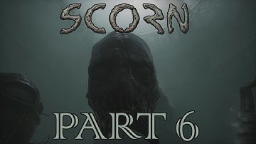 Scorn Walkthrough Gameplay Part 6 [No Commentary]