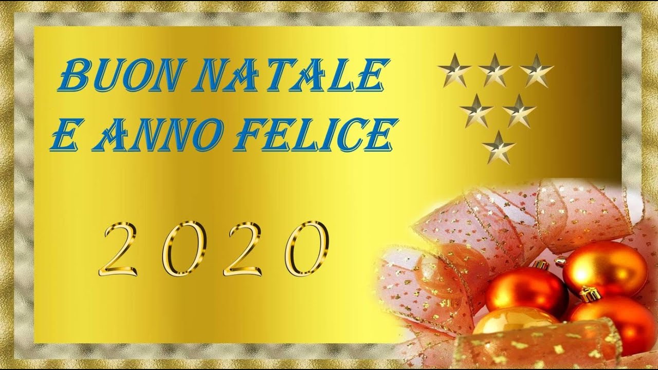 Immagini Di Buon Natale 2020.Buon Natale E Felice Anno 2020 Youtube