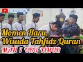 Aku Ingin Hafidz Quran - Momen Haru Wisuda Tahfidz Quran
