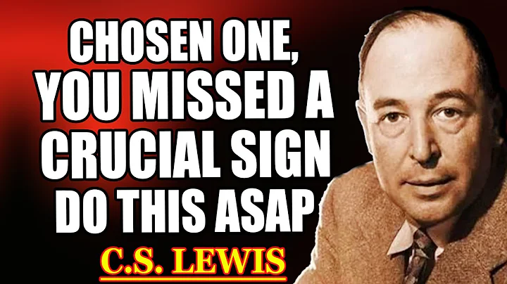 GOD SAYS: Chosen One, You Missed the Sign—Someone Close Is Hiding a Costly Truth | C.S. Lewis 2025