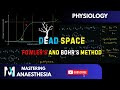 Anatomical & Physiological Dead Space Explained | Fowler’s and Bohr Methods|Anaesthesia Physiology