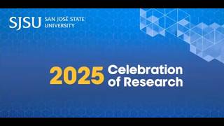 SJSU Celebration of Research 2025