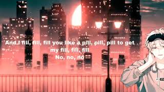 Pill - Male Version - [NCS] (Heuse & Zeus x Crona, Ft.Emma Sameth) - With Lyrics