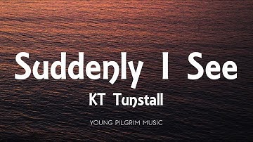 Thumbnail of KT Tunstall - Suddenly I See (Lyrics)