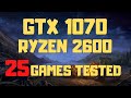 Ryzen 5 2600 GTX 1070 Gaming Benchmark - 25 Games Tested On nvidia Driver 436.15